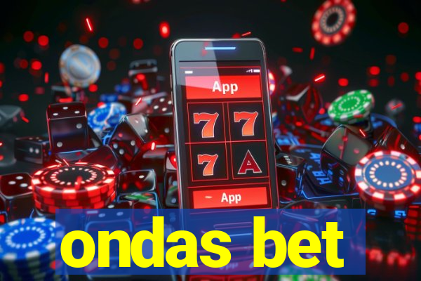 ondas bet